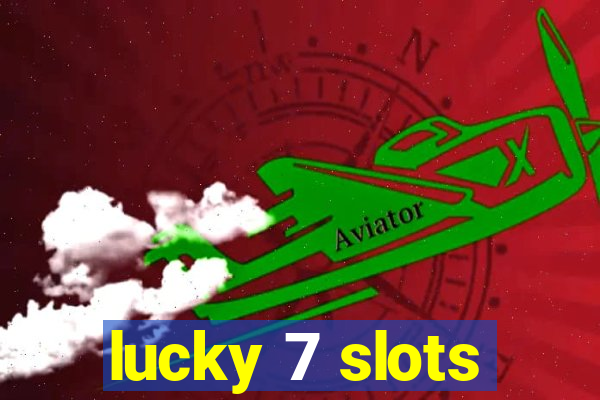 lucky 7 slots